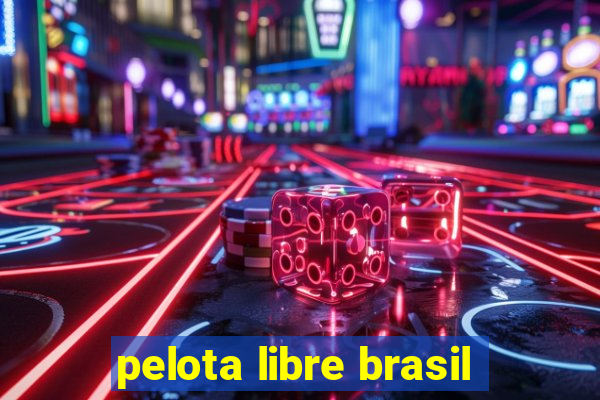 pelota libre brasil